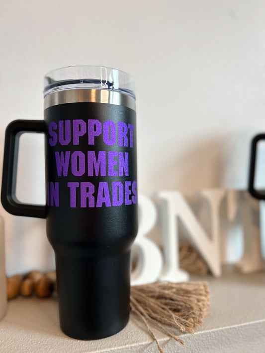 Support Women In Trades 40oz Tumbler